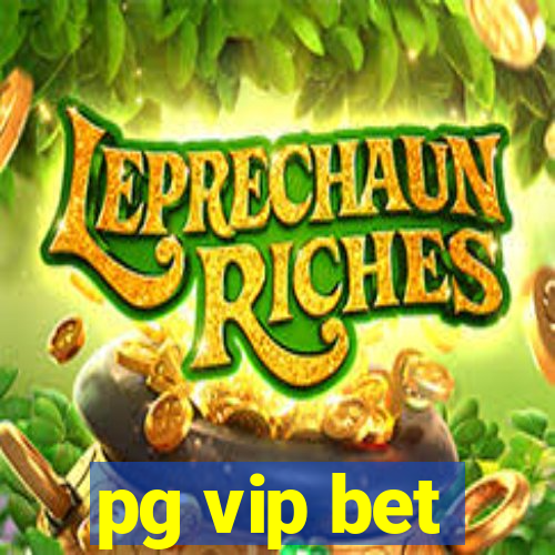 pg vip bet